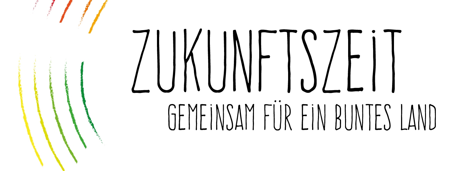 Zukunftszeit - Gemeinsam für ein buntes Land